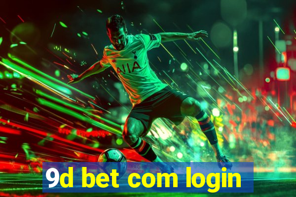 9d bet com login